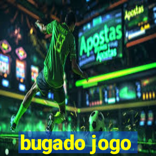 bugado jogo